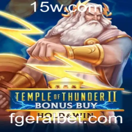 Descubra o Novo Jogo Temple of Thunder II Bonus Buy na Geralbet